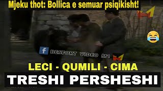 Treshi Persheshi Qumili Leci Cima  Mjeku thot Bollica e smut psiqikisht [upl. by Koch]