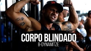 BDynamitze  Corpo Blindado CLIPE OFICIAL [upl. by Lika]