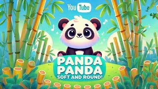 Panda Panda Soft and Round [upl. by Nailuj]