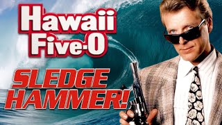 Hawaii Five0 x Sledge Hammer  Tv theme Mashup 2024 [upl. by Ohploda]