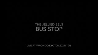 The Jellied Eels Bus Stop [upl. by Sachiko]