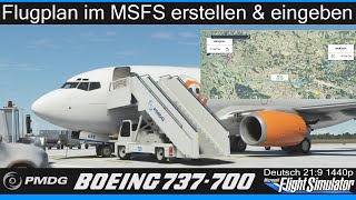 PMDG 737  Flugplan erstellen amp eingeben im MSFS ohne externe SeitenApps ★ MSFS 2020 Deutsch [upl. by Hamforrd]