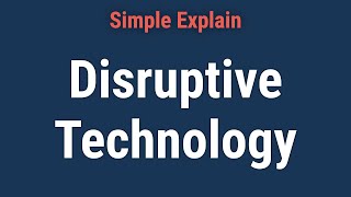 Disruptive Technology Definition Example and How to Invest [upl. by Aisanat]