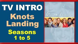 Knots Landing  Seasons 1 to 5 Intro [upl. by Eak421]