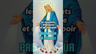 Prière Puissante pour un Miracle de la Vierge Marie 🙏 shorts [upl. by Swane764]