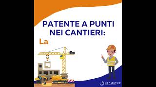 Patente a Punti nei Cantieri Tutto quello che devi sapere [upl. by Aveneg]