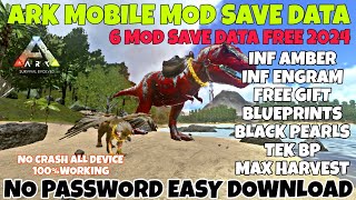 ARK MOBILE SAVE DATA  INF ENGRAM  INF AMBER  TEK BP  BLACK PEARLS  MAX HARVEST AND MORE [upl. by Daniela]