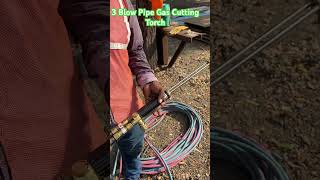 Why 2 blow pipe gas cutting torch banned in many Organisations gascuttingset 3blowpipe safety [upl. by Sirromal]