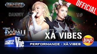 XẢ VIBES  DANMY và V có màn kết hợp cực slay cực cháy  Rap Việt 2024 Performance [upl. by Root]