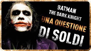 BATMAN THE DARK KNIGHT  UNA QUESTIONE DI SOLDI [upl. by Natehc860]