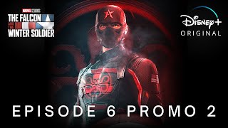 Marvel Studios The Falcon And The Winter Soldier  Episode 6 Promo Trailer 2  Disney [upl. by Attesoj459]