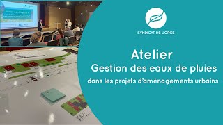 Atelier sur la gestion des eaux de pluies  enjeux solutions techniques et financements [upl. by Stralka]