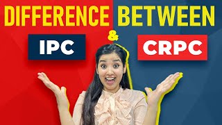 Difference between IPC and CrPC  Indian Penal Code and Criminal Procedure Code Difference [upl. by Claudianus202]