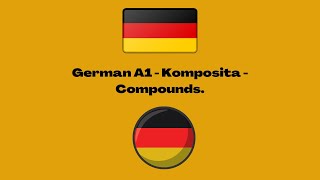 German A1  Komposita  Compounds in German [upl. by Nerw]