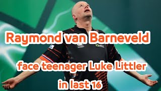 PDC World Championship 2024 Raymond van Barneveld to face teenager Luke Littler in last 16 [upl. by Eenitsed]