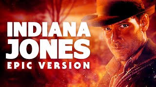 Indiana Jones Theme  EPIC VERSION [upl. by Yelsek]