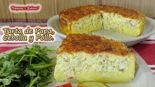 TARTA DE PAPA CEBOLLA Y POLLO deliciosa y muy fácil [upl. by Hynes734]