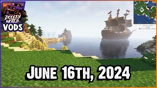 Minecraft  VOD from June 16th 2024 [upl. by Nahttam]