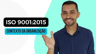 ISO 90012015  Requisito 41 Contexto da Organização Guia completo [upl. by Elacsap]