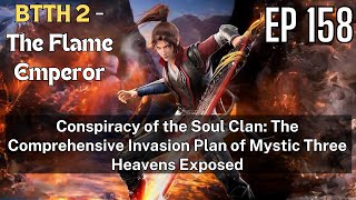 EP158 Conspiracy of the Soul Clan The Comprehensive Invasion Plan of Mystic Three Heavens Exposed [upl. by Dyer]