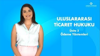 ULUSLARARASI TİCARET HUKUKU  Ünite 3 Özet [upl. by Morentz498]