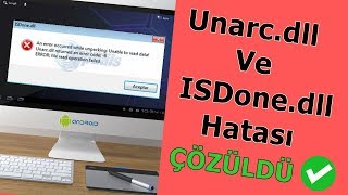 ISDonedll Unarcdll Hatası Nasıl Çözülür  ÇÖZÜLDÜ ✓ [upl. by Doll]