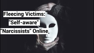 Fleecing Victims quotSelfawarequot quotNarcissistsquot Online Prosocial Communal Compilation [upl. by Ayikat]