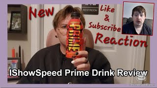 Reaction Ishowspeed Prime Drink Review [upl. by Brigit]