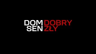 DOM DOBRY SEN ZŁY  Zwiastun filmu Wojciecha Smarzowskiego [upl. by Nodnarg]