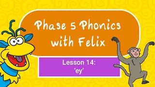 Phase 5 Phonics for Kids 14 ey [upl. by Adachi]