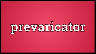 Prevaricator Meaning [upl. by Orian]