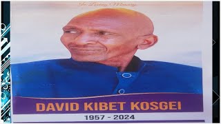 FARE THEE WELL LATE DAVID KIBET KOSGEI  SUNRISE 1957  SUNSET 2024 [upl. by Wolpert]