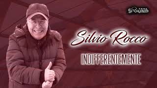 Silvio Rocco  Indifferentemente [upl. by Luzader]