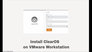 How to install ClearOS on VMware Workstation 12 [upl. by Liborio596]