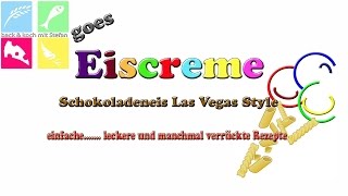 Lecker Eiscreme  Schokoladeneis Las Vegas Style  Rezept  Tutorial [upl. by Relly869]