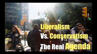 Liberalism Vs Conservatism The Real Agenda 111024 [upl. by Alah]