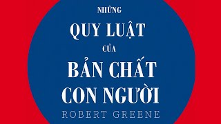 Sách Nói Những Quy Luật Của Bản Chất Con Người  Chương 1  Robert Greene [upl. by Lysander503]