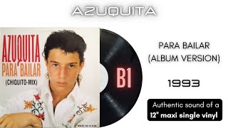 Azuquita  Para Bailar Album Version 12 maxi single [upl. by Aslam]