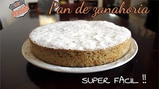 RECETA FACIL PAN DE ZANAHORIA [upl. by Kcirrek]