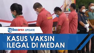 Kasus Vaksin Ilegal di Medan Tiap Pasien Bayar Rp250 Ribu Oknum Dokter Untung Ratusan Juta Rupiah [upl. by Diaz920]