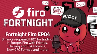 Fortnight Firo EP04 Binance reopened Firo for trading in Europe Firo with Friends New CFC member [upl. by Durkee]