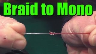 HOW TO Tie BRAIDED Fishing Line to MONOFILAMENT or Fluorocarbon Leader Easy and Strong Fishing Knot [upl. by Ximena]