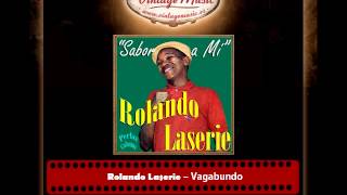 Rolando Laserie – Vagabundo Perlas Cubanas [upl. by Tybie]