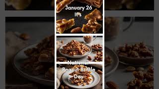 January 26 National Peanut Brittle Day january shorts [upl. by Aleak]