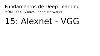 Deep Learning  04 15 Alexnet VGG [upl. by Mcroberts]