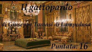 Il Gattopardo 16 [upl. by Camellia]