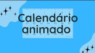 141124 👉 calendário animado 👉 desafio ao final do vídeo [upl. by Osmen]