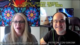 April 25th 2024 Crypto Review with MooAnt and Samantha Jane [upl. by Richella488]