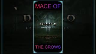 The ultimate guide how to obtain the mythical barrel mace of the crows in Diablo III gameshorts [upl. by Rosenberg634]