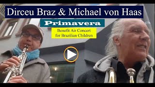 BRAZ amp HAAS Primavera Cover  Dirceu Braz Cornet Michael von Haas Sopran Saxophon braztrumpet [upl. by Betthezul972]